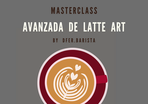 Masterclass avanzada de Latte Art